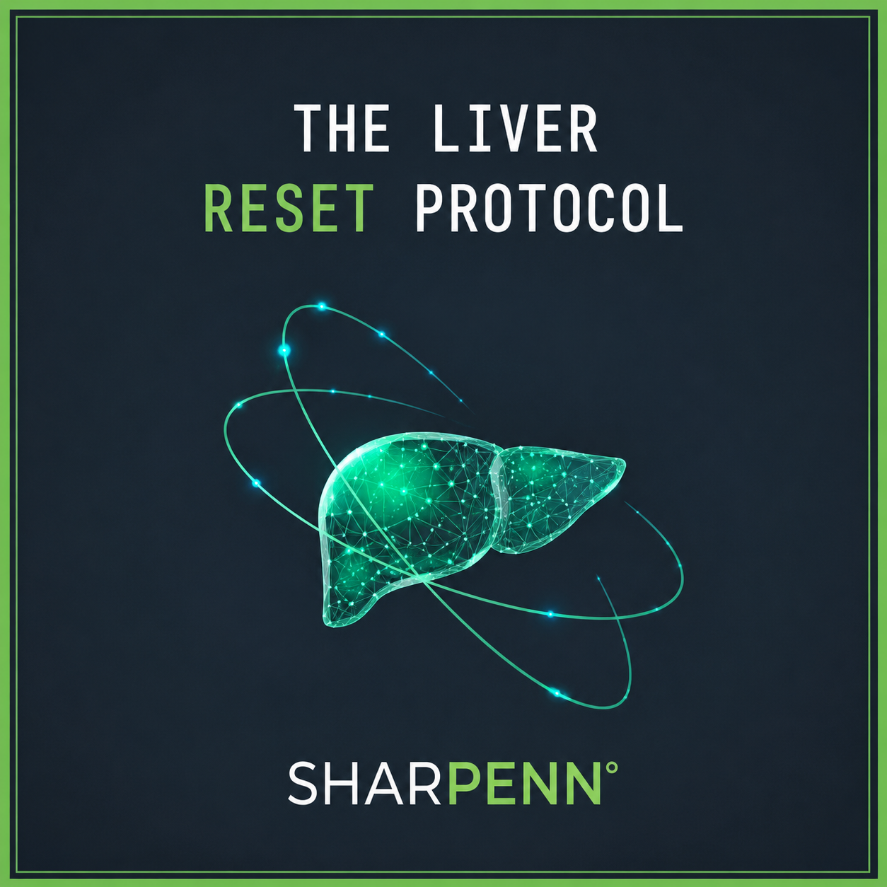 Liver Reset Protocol